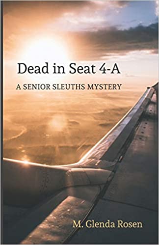 The Senior Sleuths Mysteries: Dead In Seat 4-A